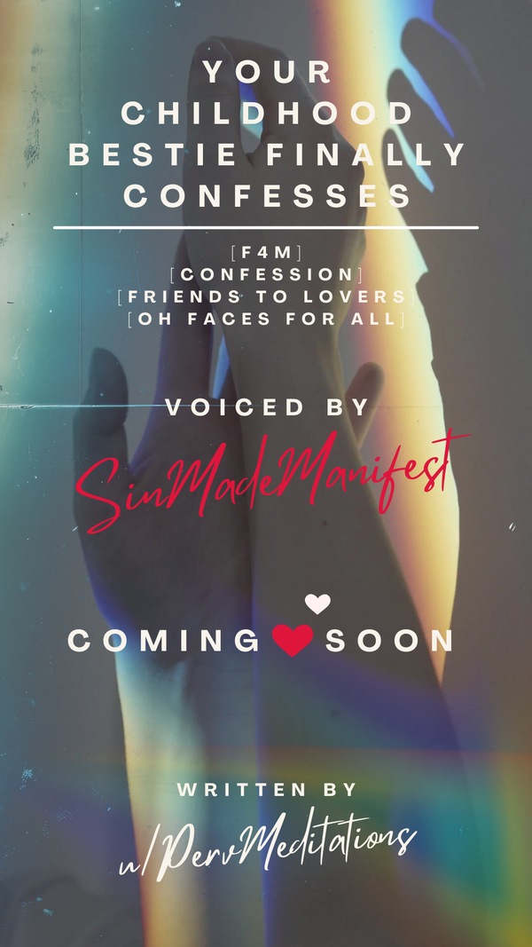 Coming soon! Your childhood bestie confesses she loves you